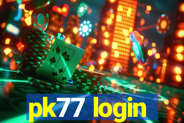 pk77 login