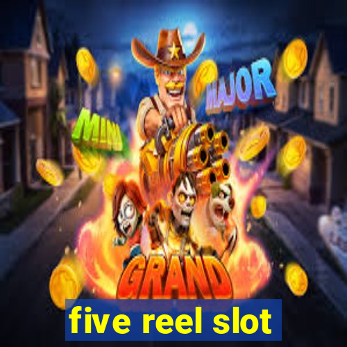 five reel slot