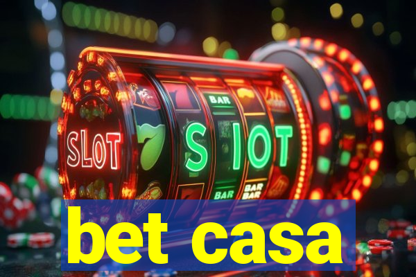 bet casa