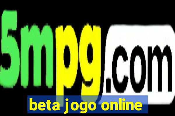 beta jogo online