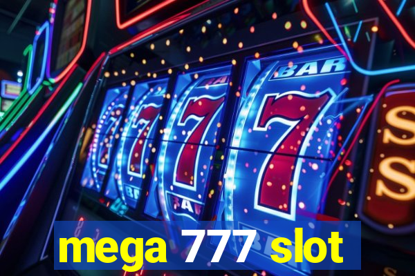 mega 777 slot