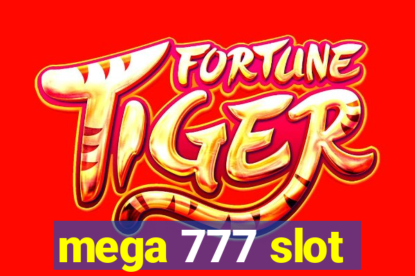 mega 777 slot