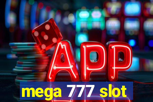 mega 777 slot