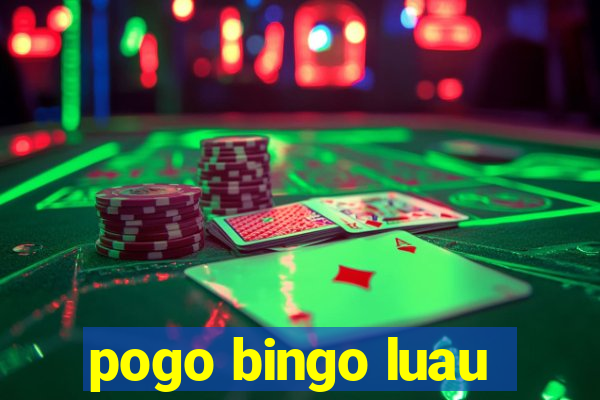 pogo bingo luau