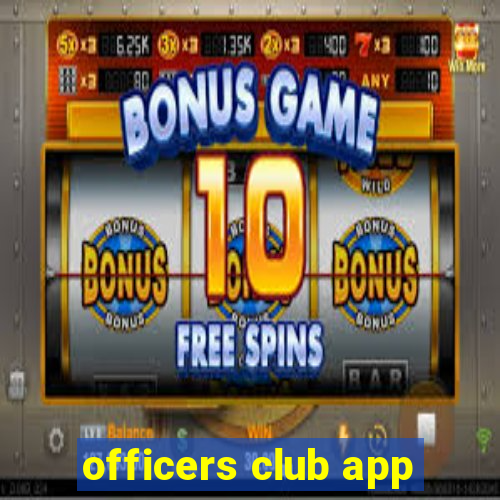 officers club app