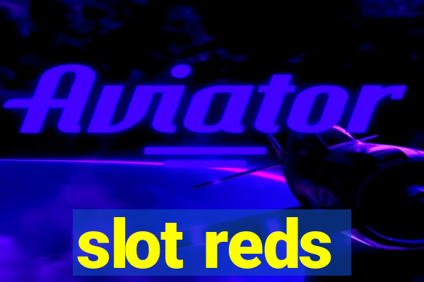 slot reds