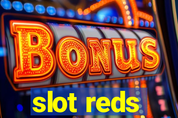 slot reds