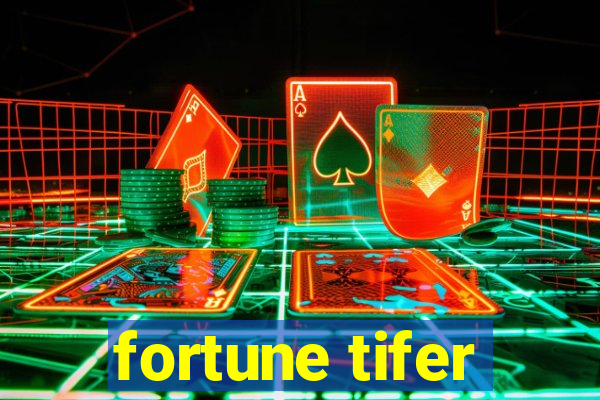 fortune tifer