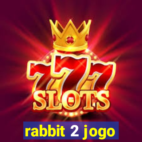 rabbit 2 jogo