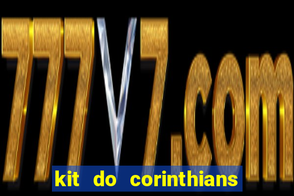 kit do corinthians dls 19