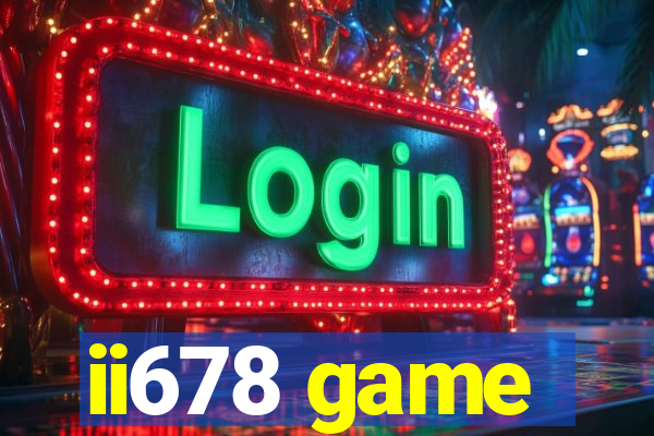 ii678 game