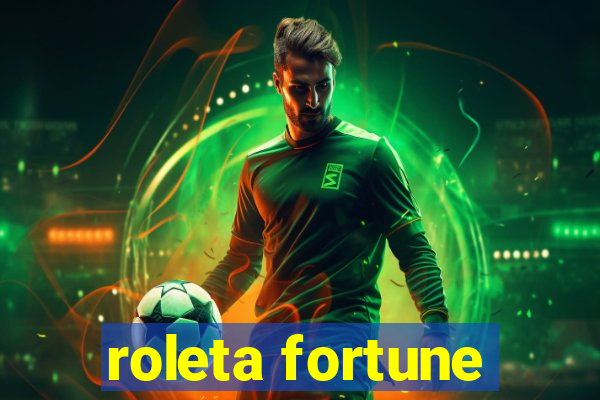 roleta fortune