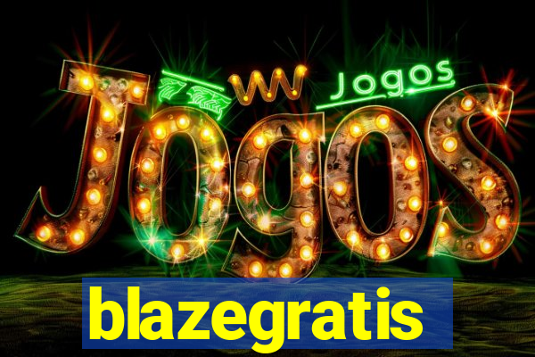 blazegratis