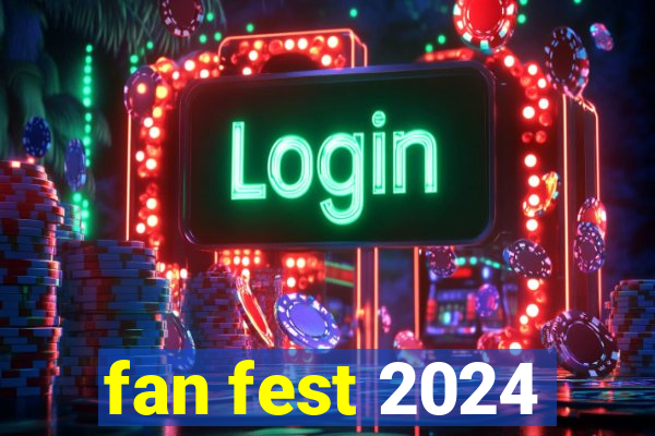 fan fest 2024