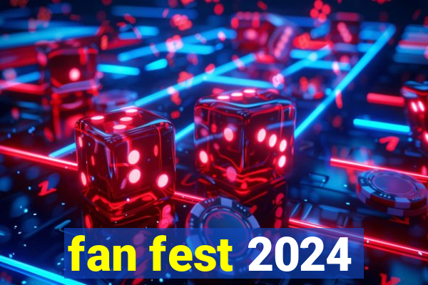 fan fest 2024