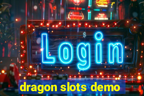 dragon slots demo