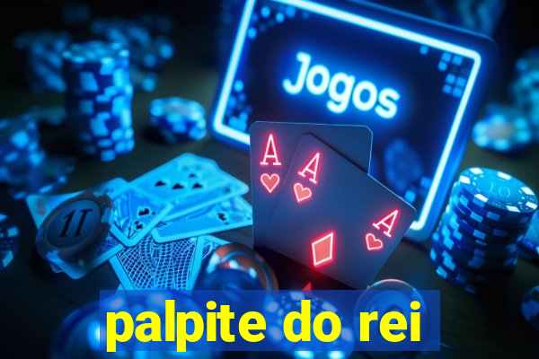 palpite do rei