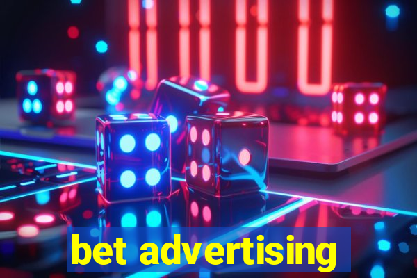 bet advertising