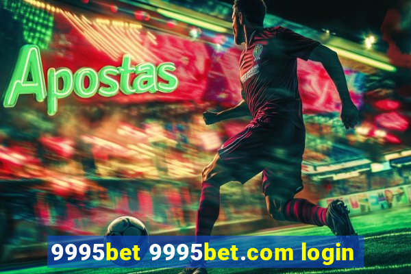 9995bet 9995bet.com login