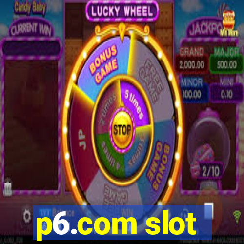 p6.com slot