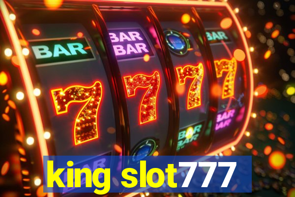 king slot777