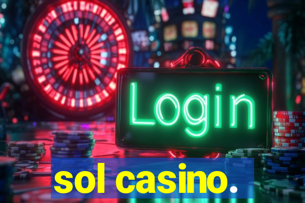 sol casino.