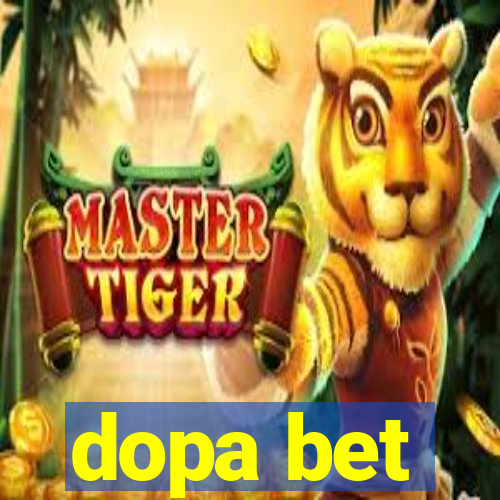 dopa bet