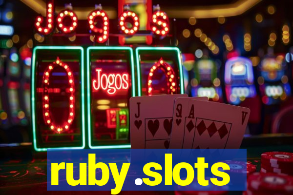 ruby.slots