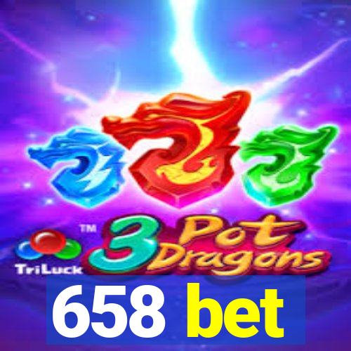 658 bet