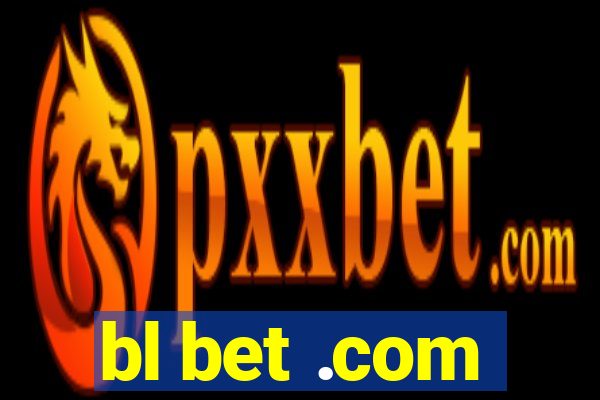 bl bet .com