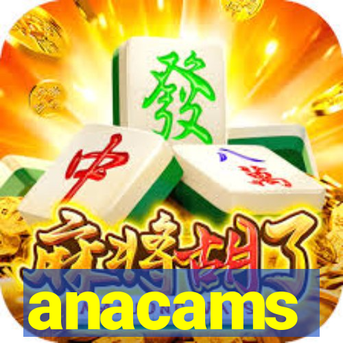 anacams