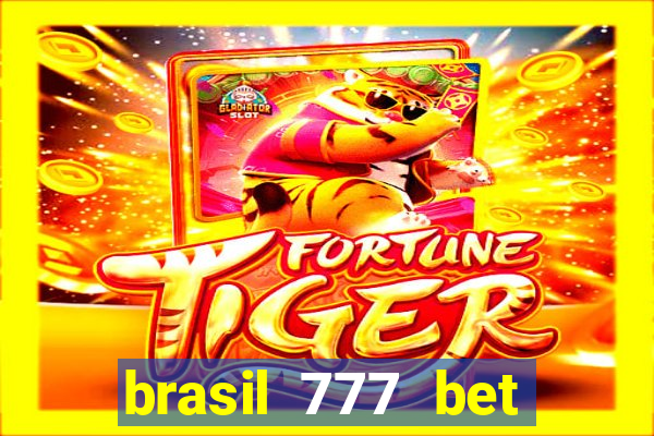 brasil 777 bet como jogar