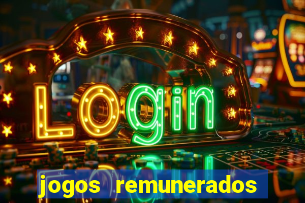 jogos remunerados para ganhar dinheiro