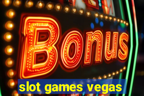 slot games vegas