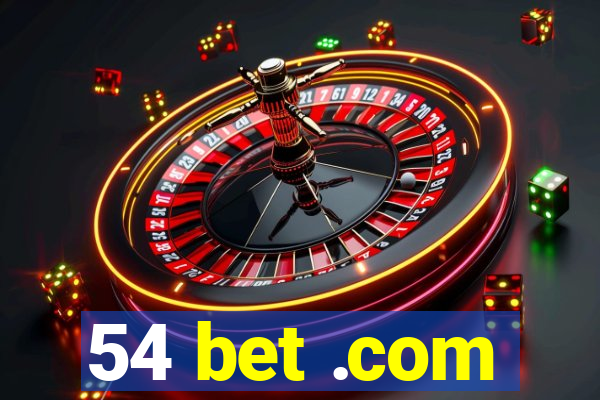 54 bet .com