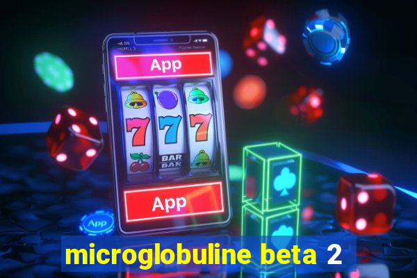 microglobuline beta 2