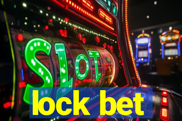 lock bet