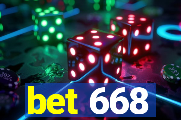 bet 668