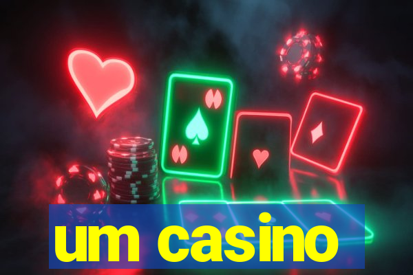 um casino