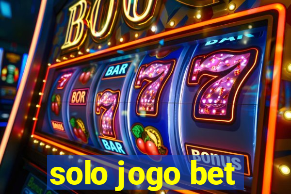 solo jogo bet