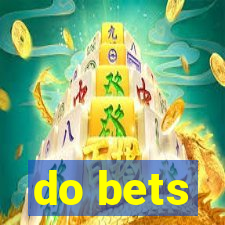 do bets