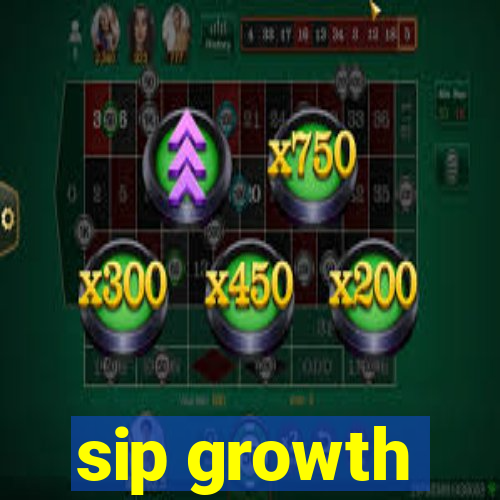 sip growth