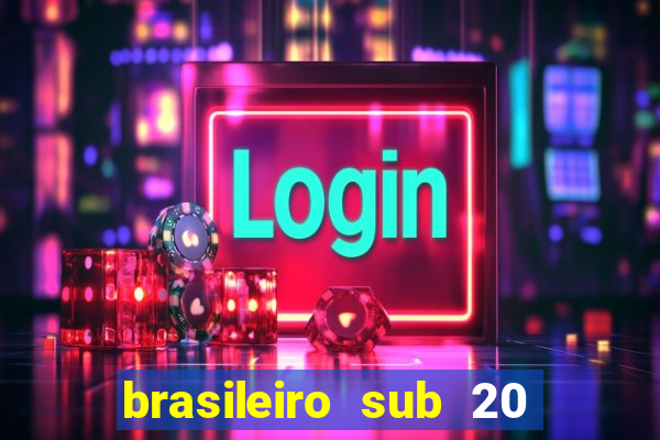 brasileiro sub 20 ao vivo