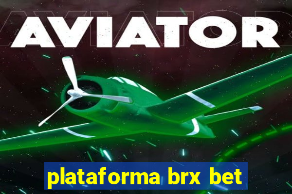 plataforma brx bet