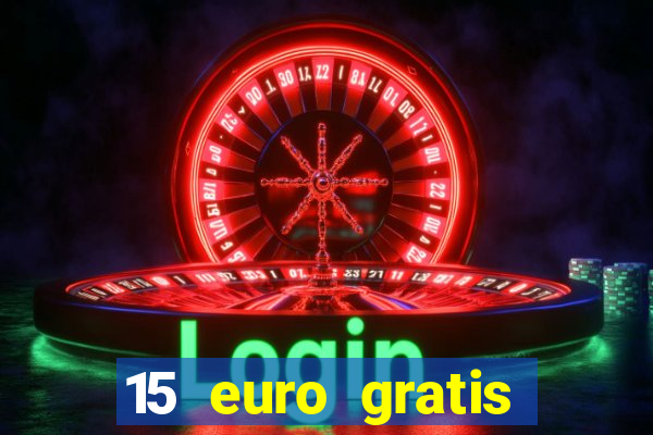 15 euro gratis casino deutschland