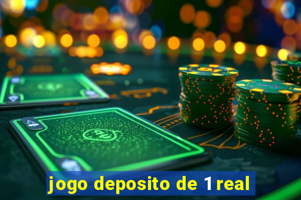 jogo deposito de 1 real