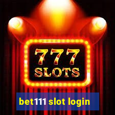 bet111 slot login