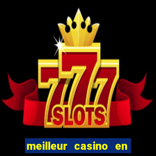 meilleur casino en ligne 2022