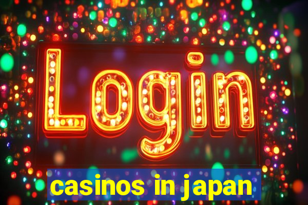 casinos in japan