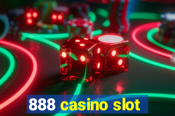 888 casino slot